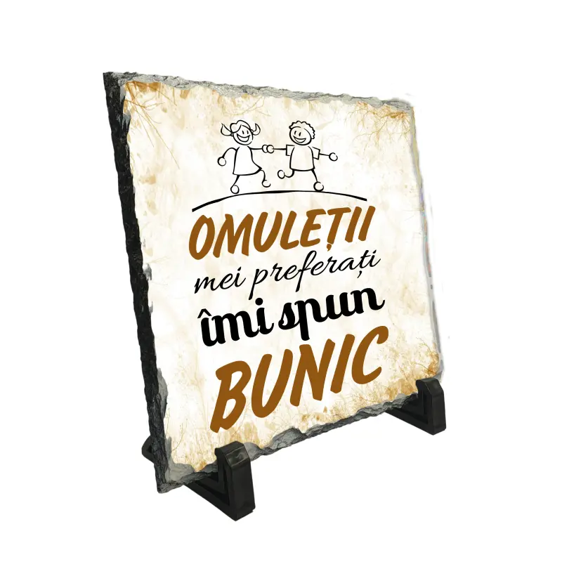 Omuletii mei preferati imi spun bunic, piatra ardezie personalizata, cu mesaj model, pa052